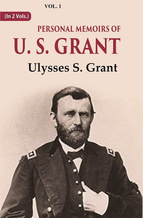 Personal Memoirs of U. S. Grant 1st - Gyan Books 