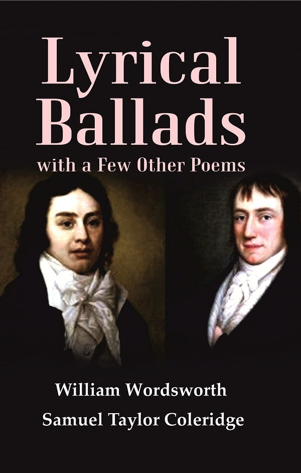 Lyrical Ballads, with a Few Other Poems - Gyan Books 