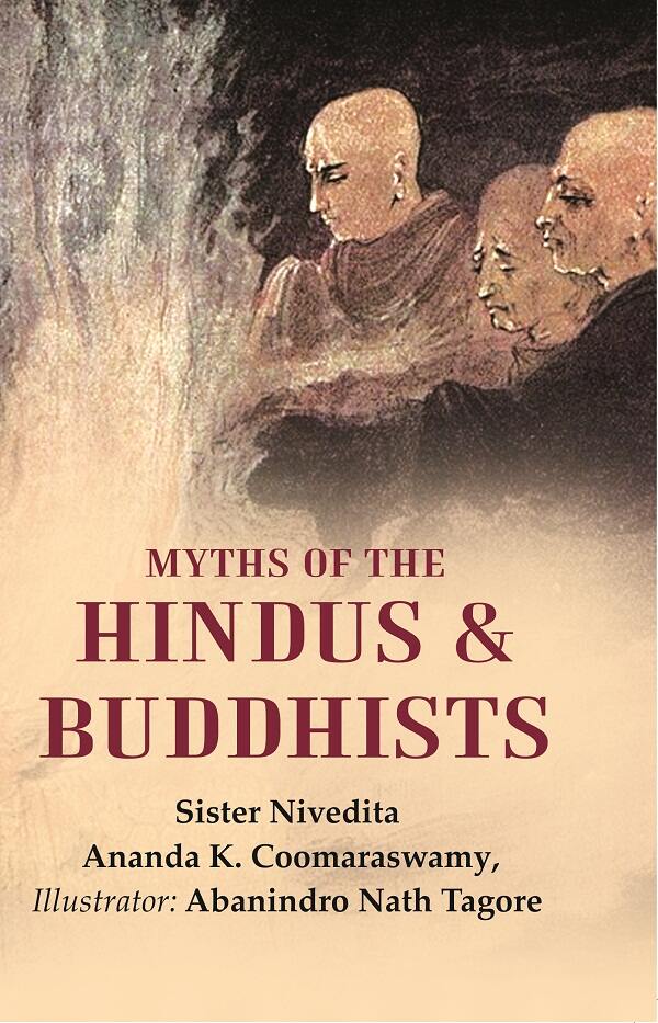 Myths of the Hindus & Buddhists - Gyan Books 