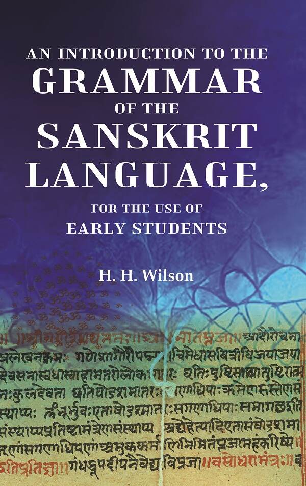 An Introduction to the Grammar of the Sanskrit Language, For the Use of Early Students - Gyan Books 