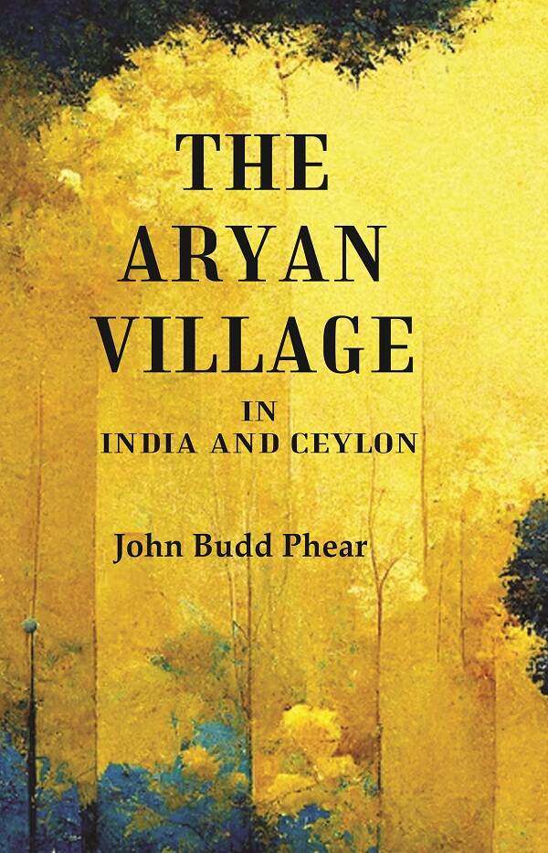The Aryan Village: In India and Ceylon - Gyan Books 