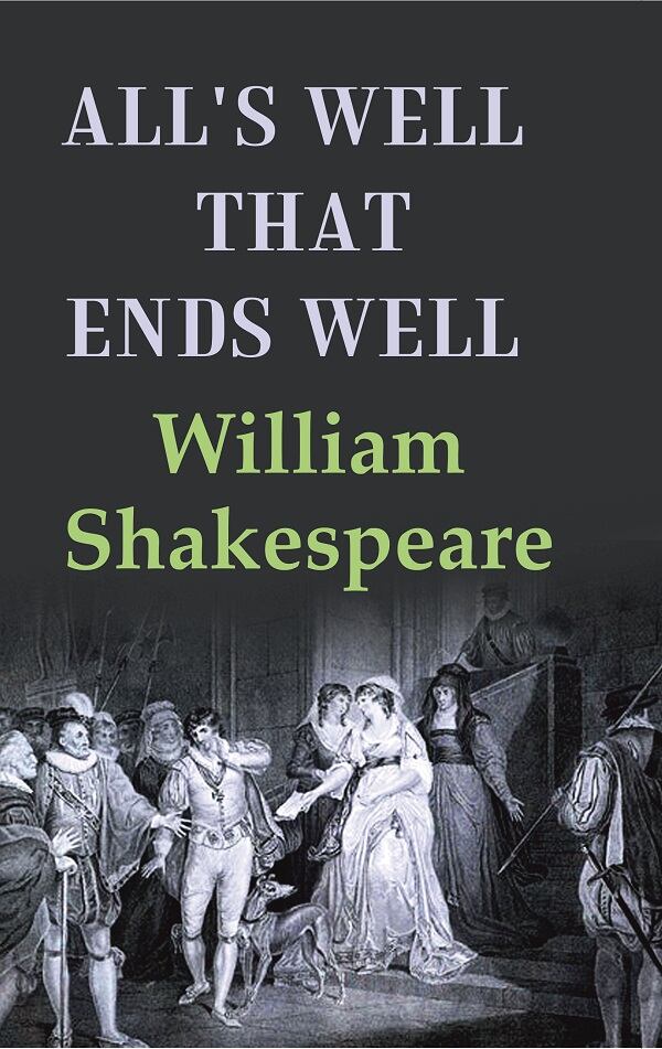 All's Well that Ends Well - Gyan Books