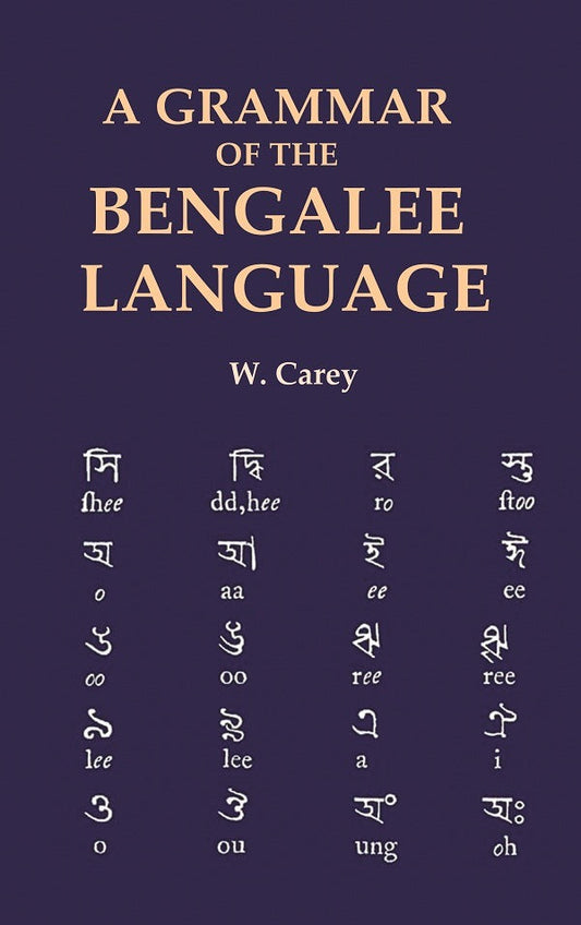 A Grammar of the Bengalee Language - Gyan Books 