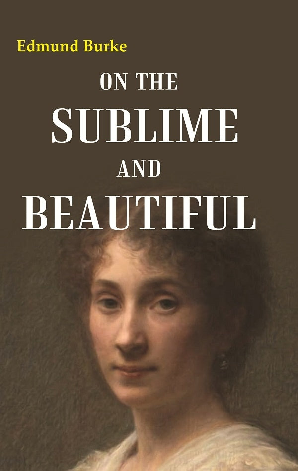 On the Sublime and Beautiful - Gyan Books 