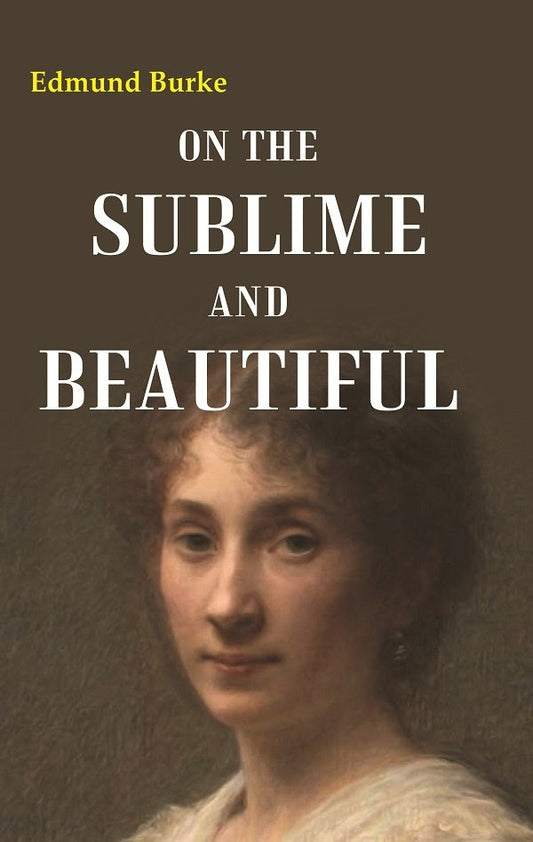 On the Sublime and Beautiful - Gyan Books 