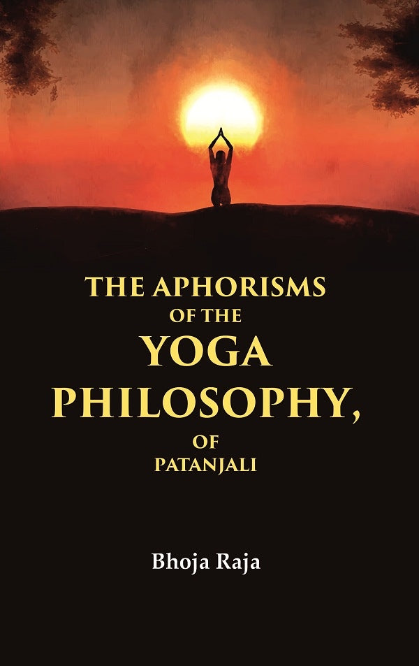 The Aphorisms of the Yoga Philosophy, of Patanjali - Gyan Books 