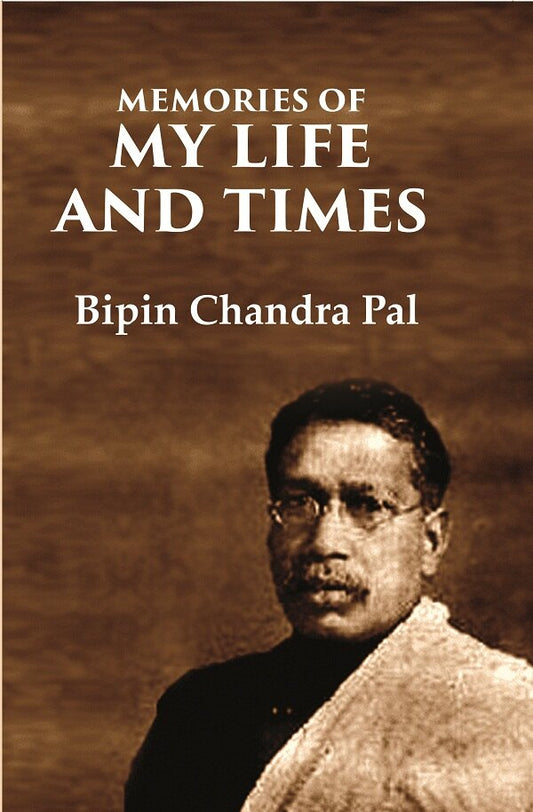 Memories of My Life and Times - Gyan Books 