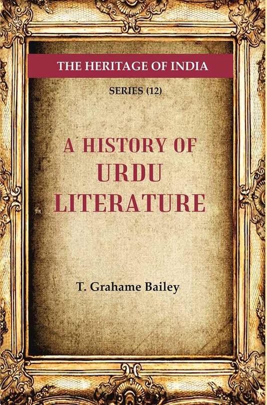 The Heritage of India Series (12): A History of Urdu Literature - Gyan Books