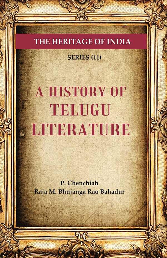 The Heritage of India Series (11): A History of Telugu Literature - Gyan Books 