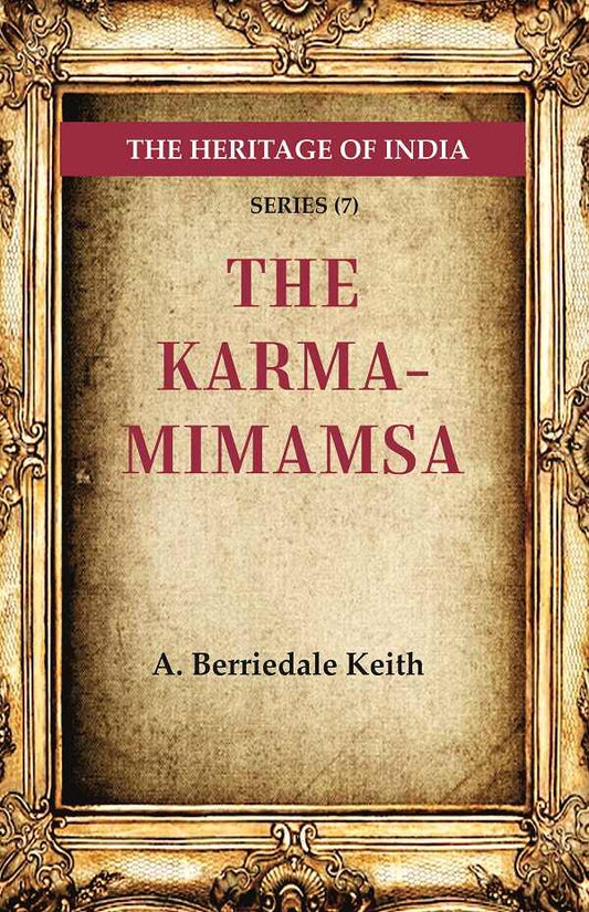 The Heritage of India Series (7): The Karma-Mimamsa - Gyan Books