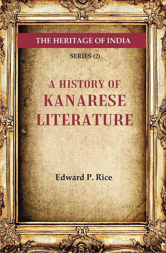 The Heritage of India Series (2): A History of Kanarese Literature - Gyan Books