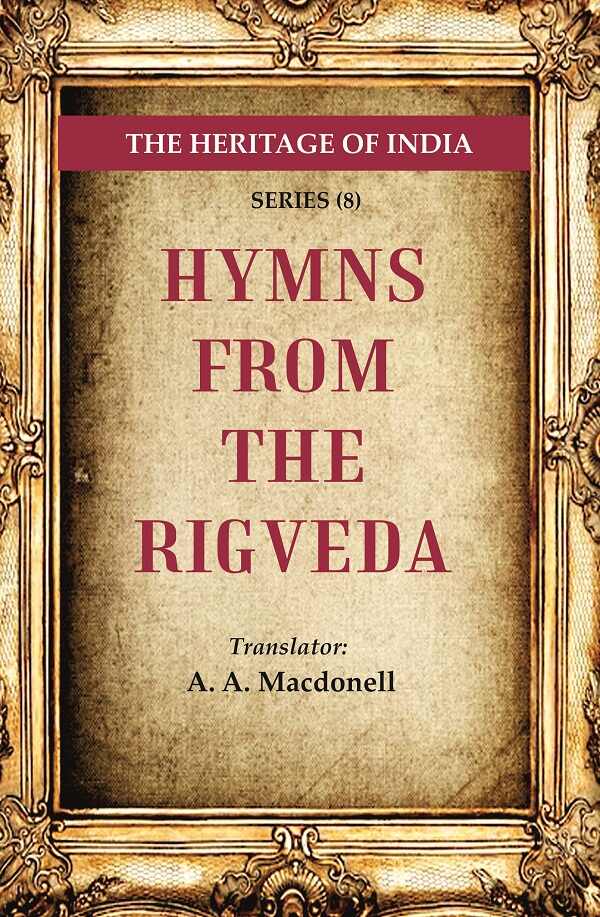 The Heritage of India Series (8): Hymns from the Rigveda - Gyan Books 