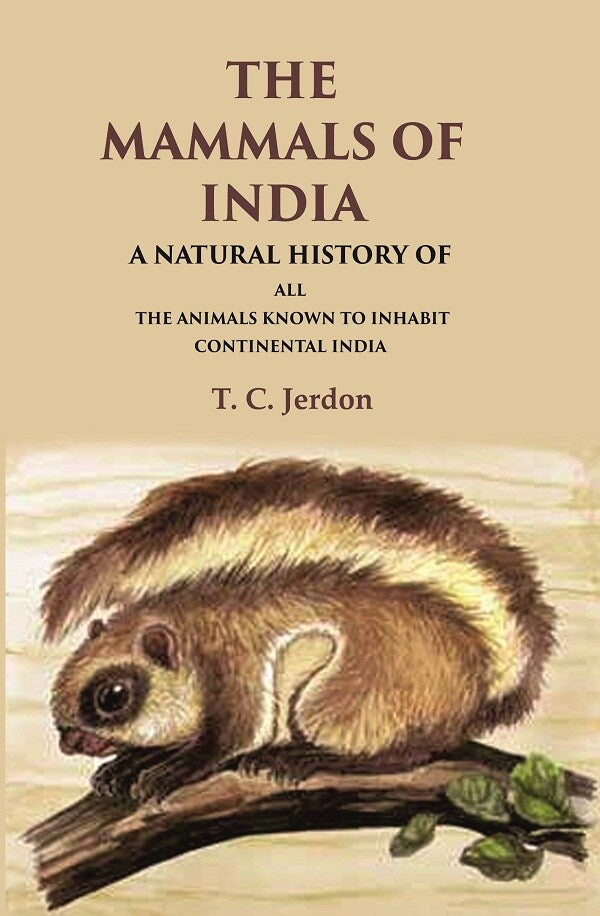 The Mammals of India A Natural History of all the Animals Known to Inhabit Continental India - Gyan Books 