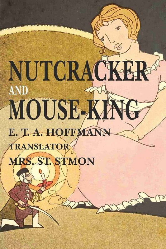Nutcracker and Mouse- King - Gyan Books 
