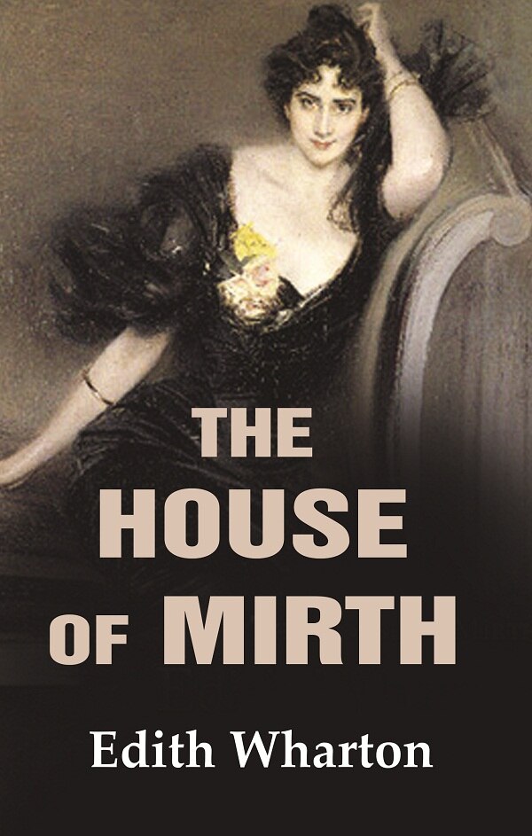 The House of Mirth - Gyan Books 