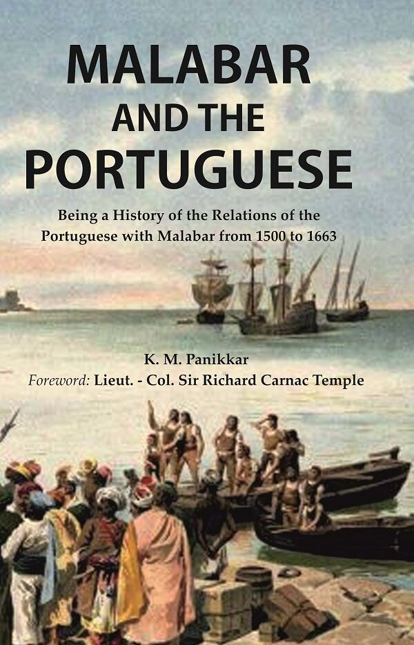 Malabar and the Portuguese Being a History of the Relations of the Portuguese with Malabar from 1500 to 1663 - Gyan Books 