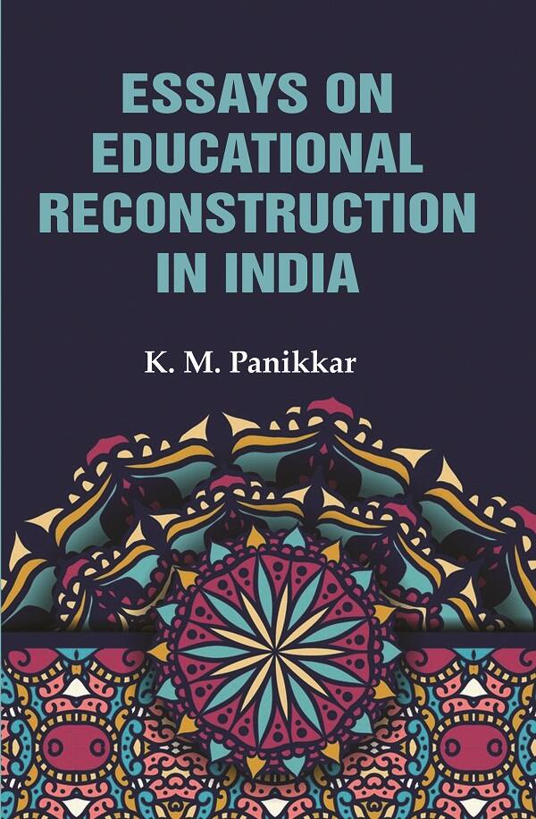 Essays on Educational Reconstruction in India - Gyan Books 