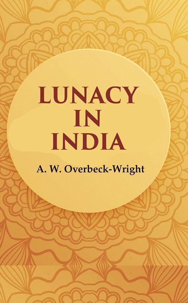 Lunacy in India - Gyan Books 