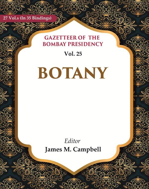 Gazetteer of the Bombay Presidency: Botany 25th - Gyan Books 