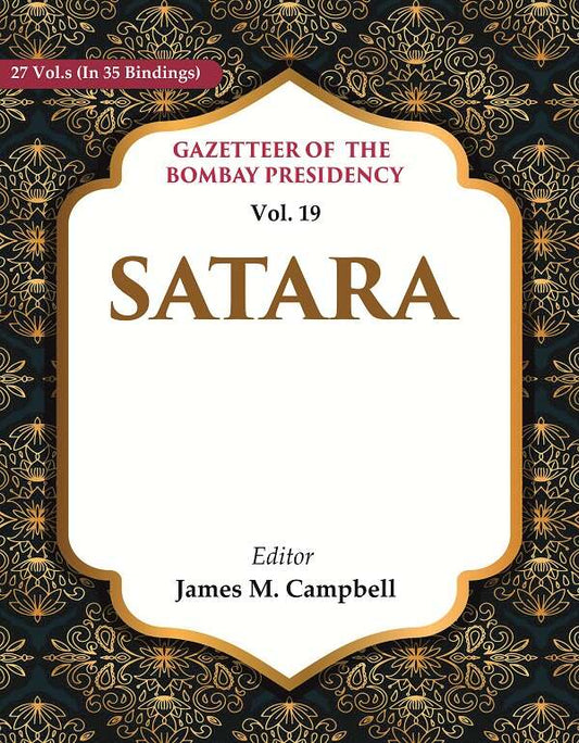 Gazetteer of the Bombay Presidency: Satara 19th - Gyan Books 