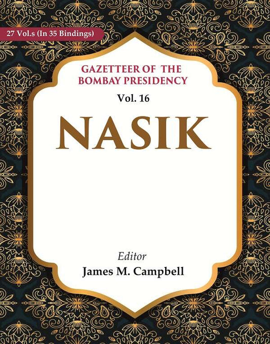 Gazetteer of the Bombay Presidency: Nasik 16th - Gyan Books 