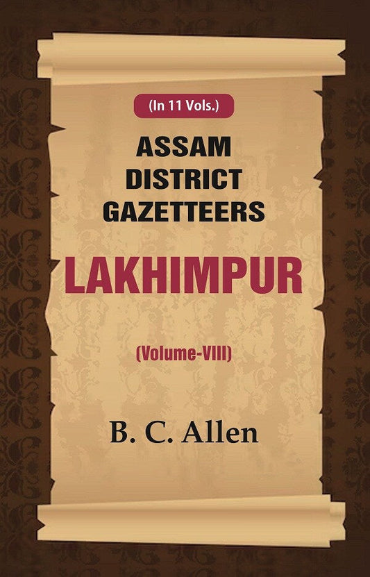 Assam District Gazetteers: Lakhimpur 8th - Gyan Books