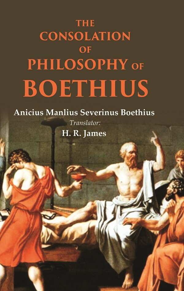 The consolation of philosophy of Boethius - Gyan Books 