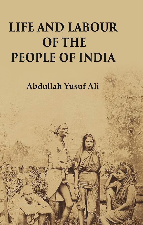 Life and Labour of the People of India - Gyan Books 
