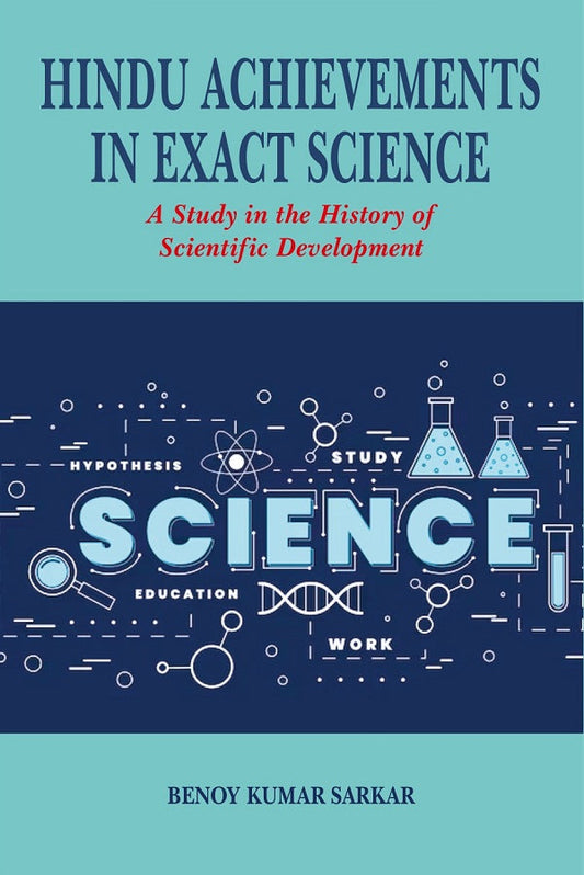 Hindu Achievements in Exact Science A Study in the History of Scientific Development - Gyan Books 