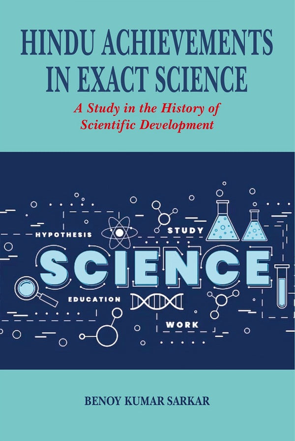 Hindu Achievements in Exact Science A Study in the History of Scientific Development - Gyan Books 