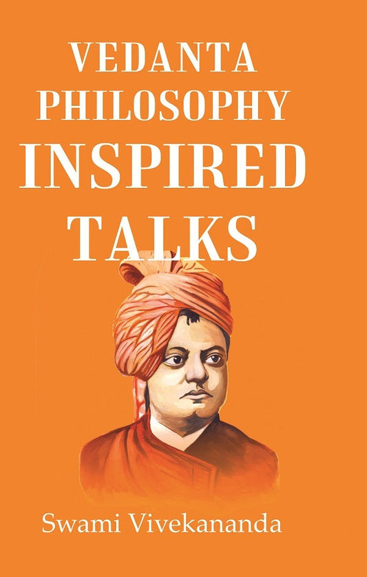 Vedanta Philosophy Inspired talks - Gyan Books 