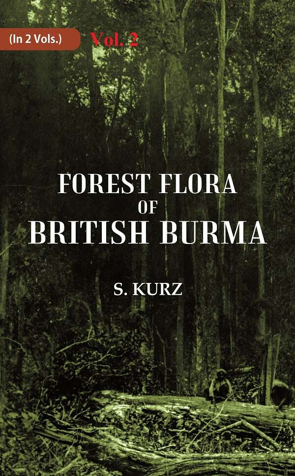 Forest Flora of British Burma 2nd - Gyan Books 