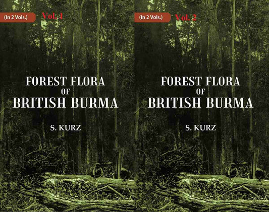 Forest Flora of British Burma 2 Vols. Set - Gyan Books 