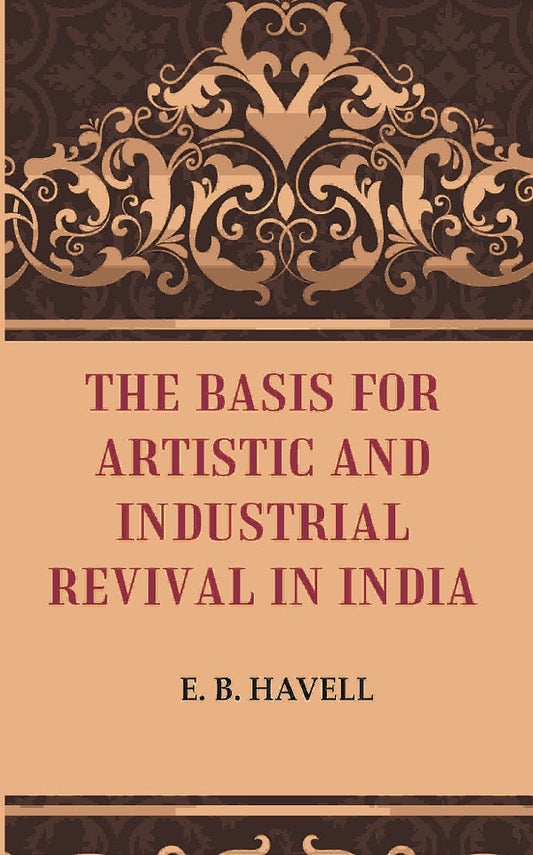 The Basis for Artistic and Industrial Revival in India - Gyan Books  Grab2Buy Gyan Books Grab2Buy