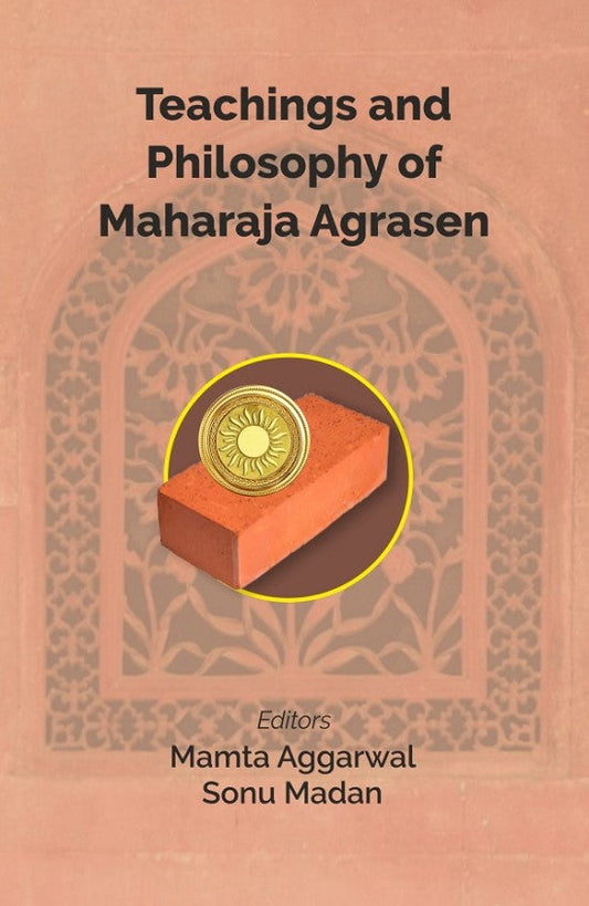 Teachings and Philosophy of Maharaja Agrasen - Gyan Books 