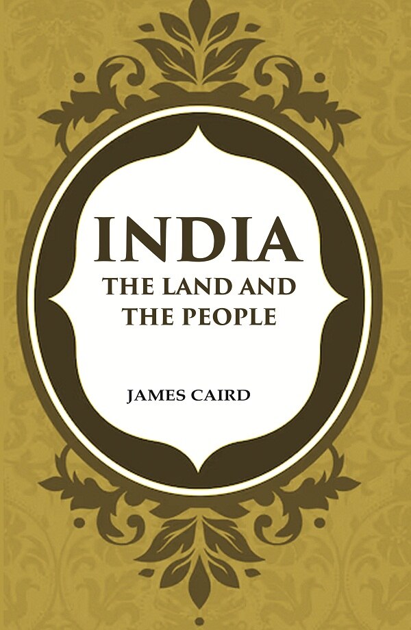 India The Land and The People - Gyan Books 