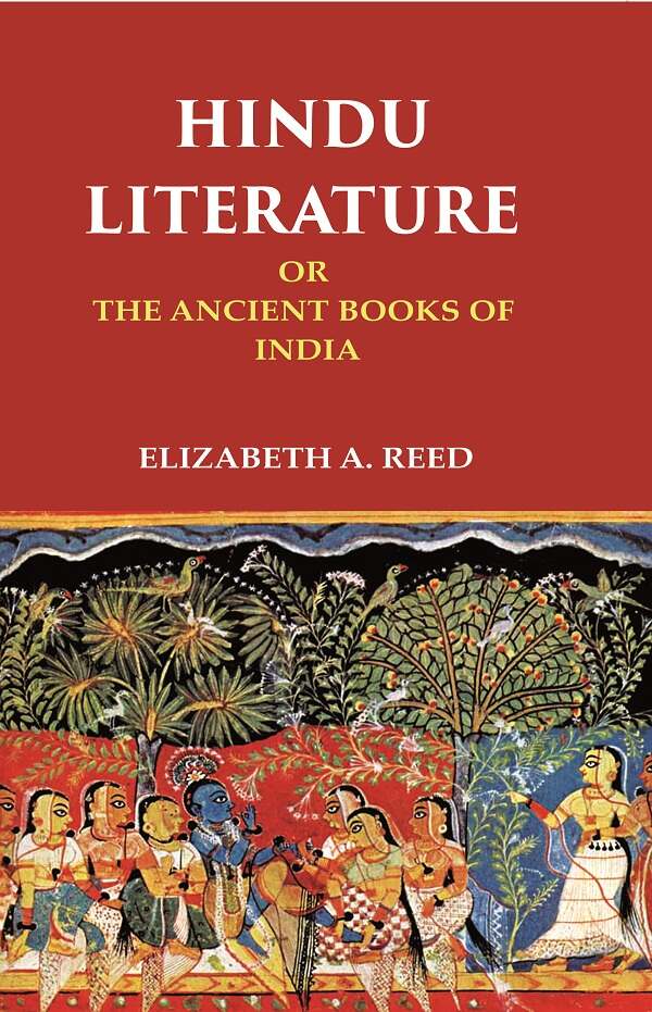 Hindu Literature Or the Ancient Books of India - Gyan Books 