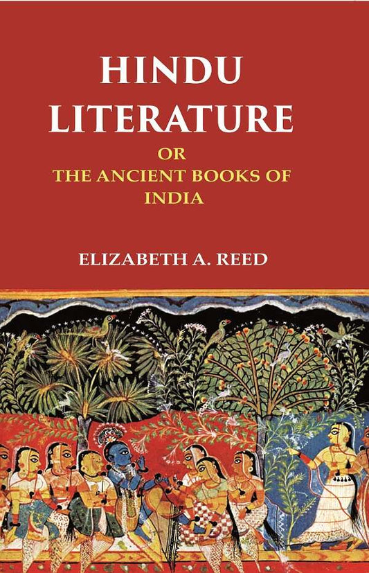 Hindu Literature Or the Ancient Books of India - Gyan Books 