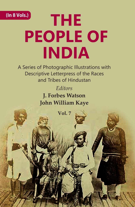 The People of India: A Series of Photographic Illustrations with Descriptive Letterpress of the Races and Tribes of Hindustan 7th - Gyan Books  Grab2Buy Gyan Books Grab2Buy