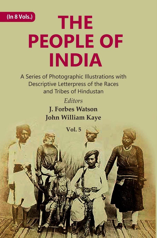The People of India: A Series of Photographic Illustrations with Descriptive Letterpress of the Races and Tribes of Hindustan 5th - Gyan Books  Grab2Buy Gyan Books Grab2Buy