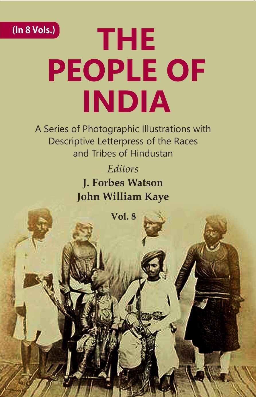 The People of India: A Series of Photographic Illustrations with Descriptive Letterpress of the Races and Tribes of Hindustan 8th - Gyan Books  Grab2Buy Gyan Books Grab2Buy