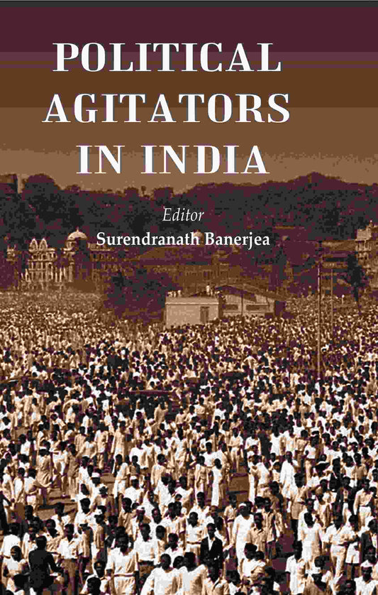 Political Agitators in India - Gyan Books 