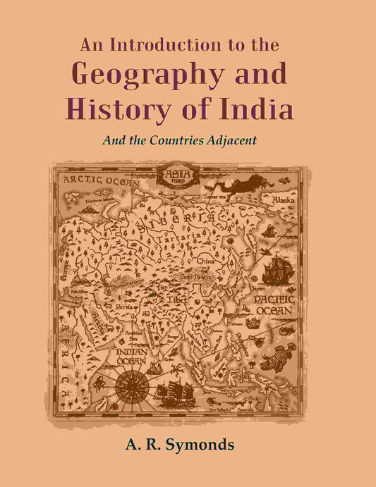 An Introduction to the Geography and History of India: And the Countries Adjacent - Gyan Books 