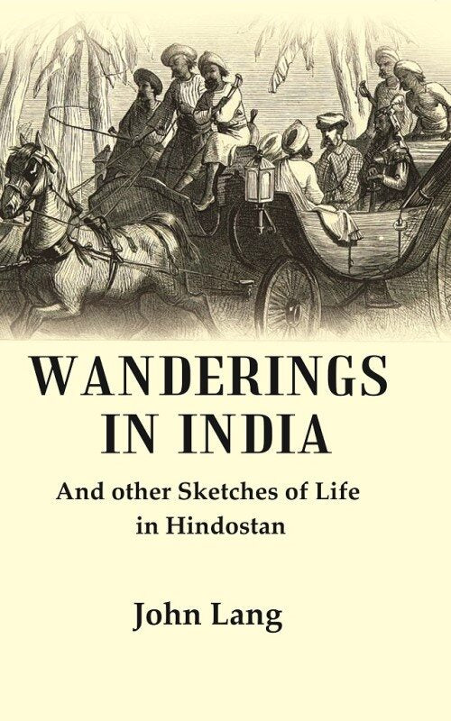 Wanderings in India: And other Sketches of Life in Hindostan - Gyan Books  Grab2Buy Gyan Books Grab2Buy