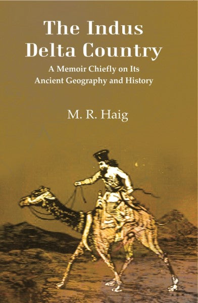 The Indus Delta Country: A Memoir Chiefly on its Ancient Geography and History - Gyan Books  Grab2Buy Gyan Books Grab2Buy