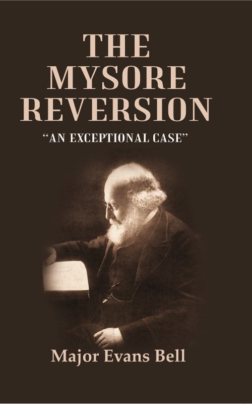 The Mysore Reversion: “An Exceptional Case” - Gyan Books  Grab2Buy Gyan Books Grab2Buy