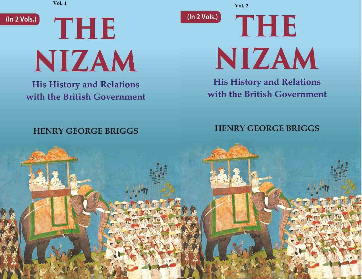 The Nizam: His History and Relations with the British Government 2 Vols. Set - Gyan Books 