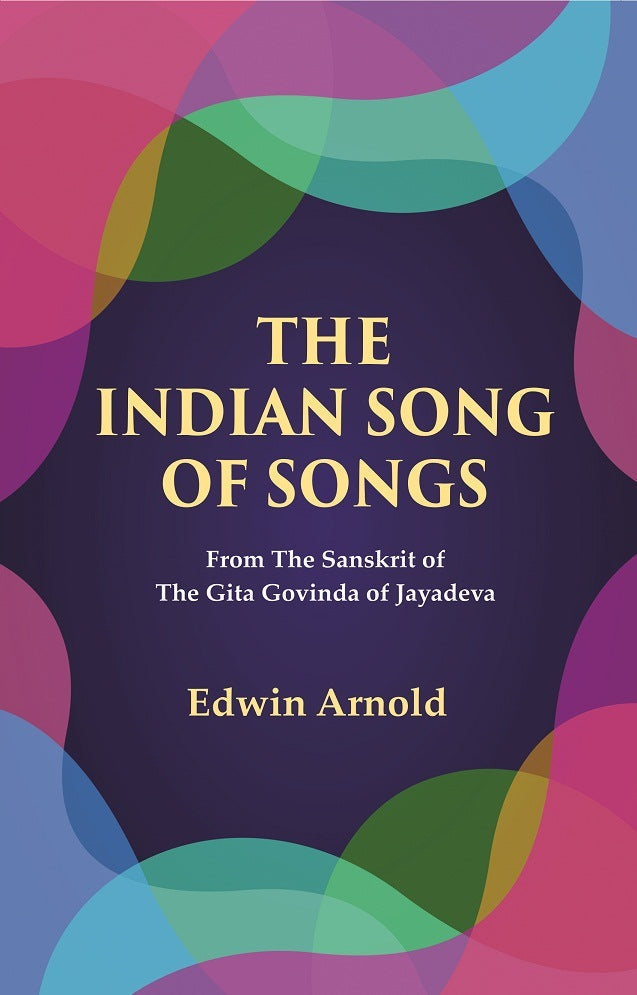 The Indian Song of Songs: From The Sanskrit of The Gita Govinda of Jayadeva - Gyan Books  Grab2Buy Gyan Books Grab2Buy
