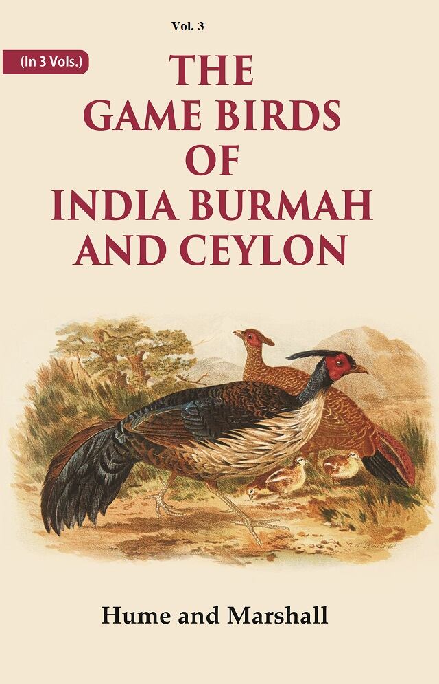 The Game Birds of India Burmah And Ceylon 3rd - Gyan Books 