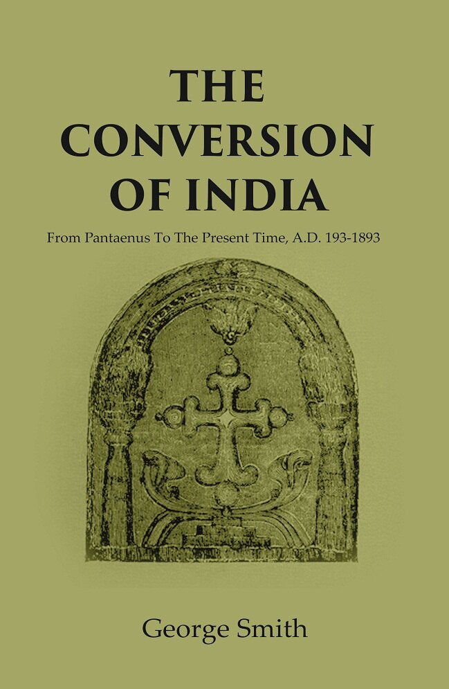 The Conversion of India: from Pantaenus to the Present Time, A.D. 193-1893 - Gyan Books  Grab2Buy Gyan Books Grab2Buy